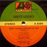 Dirty Looks : Can't Take My Eyes Off of You